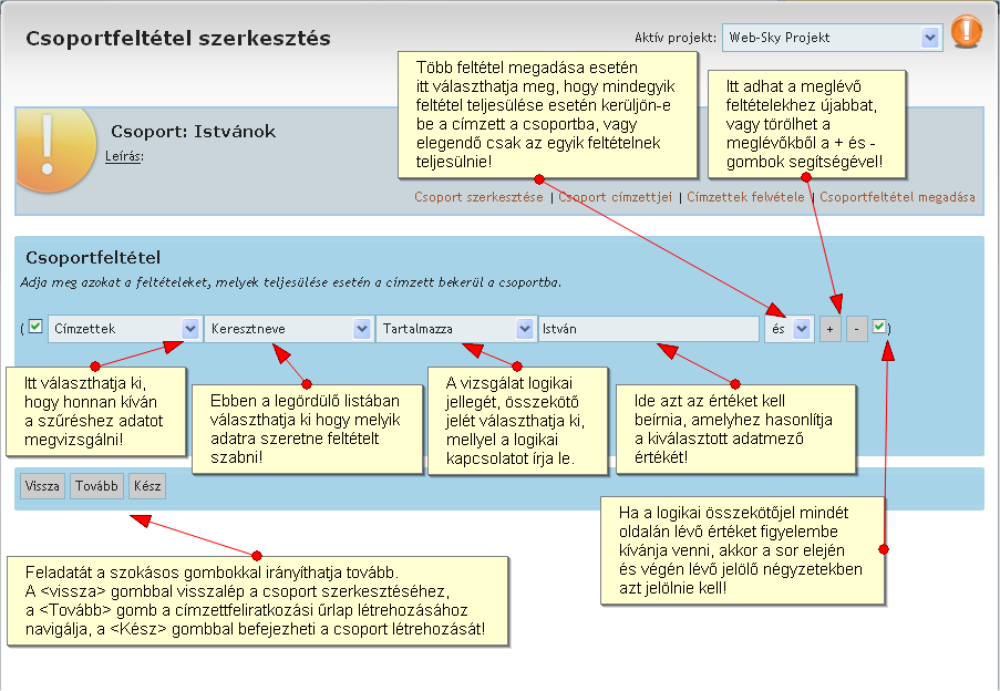 Csoportfeltétel szerkesztése Csoportfeltétel szerkesztése
